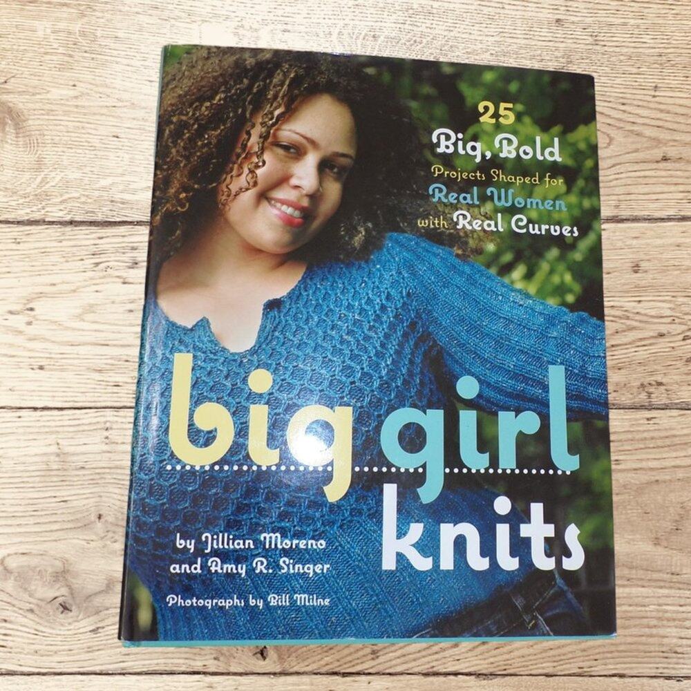 Big Girl Knits Book by Jillian Moreno & Amy R. Singer.25 Big Bold Projects #1544